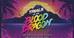 Trials of the Blood Dragon Title Screen